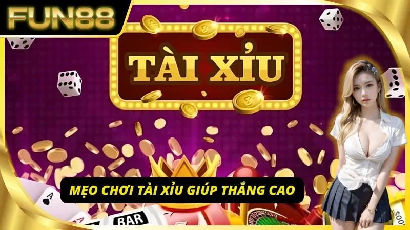 Hướng dẫn mẹo chơi App Tài Xỉu Online hiệu quả cùng Fun88