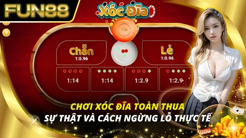 Chơi Xóc Đĩa Toàn Thua