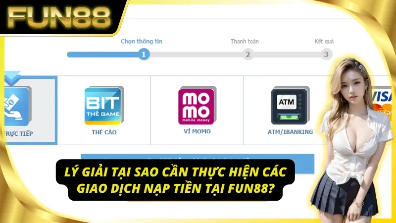 Fun88 nạp tiền - Nâng tầm trải nghiệm trọn vẹn