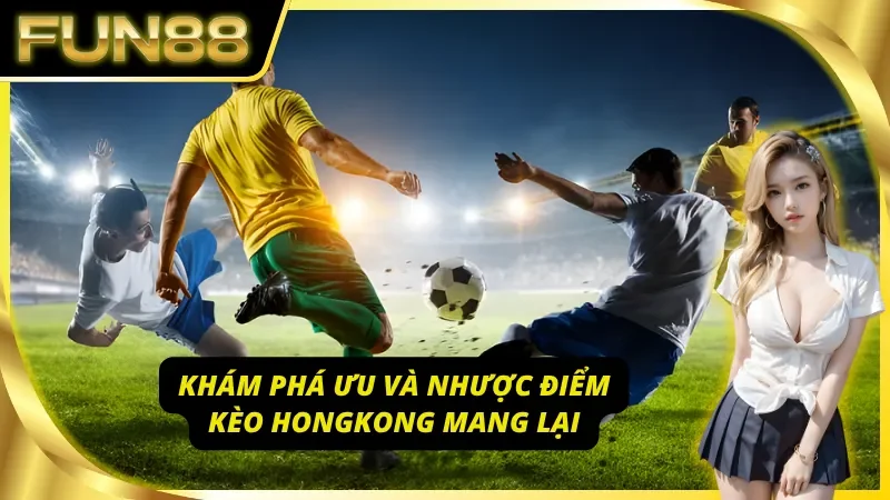Những ưu và nhược điểm kèo cược sở hữu
