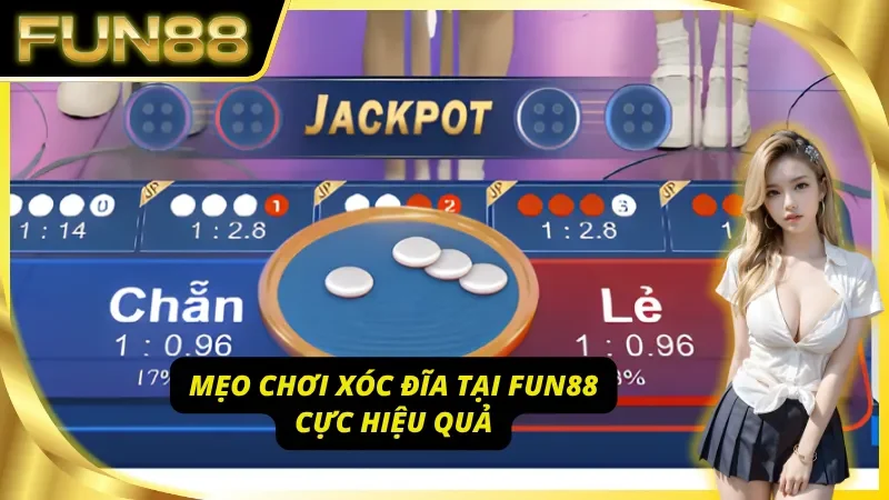Mẹo chơi xóc đĩa Fun88 hiệu quả cho người mới